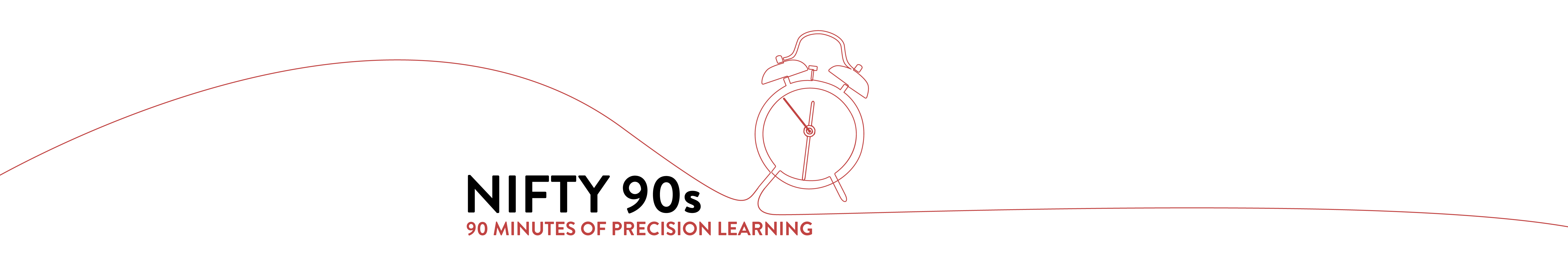 Nifty 90s - 90 minutes of precision learning